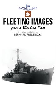 Fleeting Images from a Bloodied Past cover image