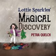 Lottie Sparkles' magical discovery cover image