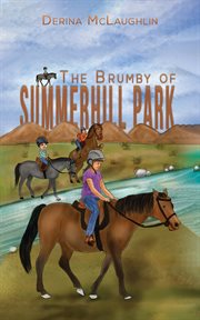 The brumby of summerhill park cover image