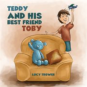 Teddy and his best friend Toby cover image