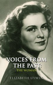 VOICES FROM THE PAST : the woman cover image