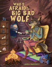 WHO'S AFRAID OF THE BIG BAD WOLF cover image