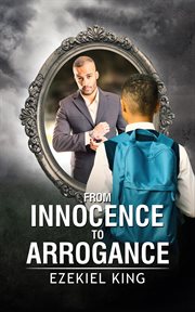 From innocence to arrogance cover image