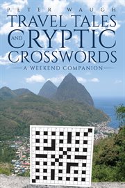 Travel tales and cryptic crosswords cover image