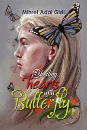 BLEEDING HEARTS OF A BUTTERFLY cover image