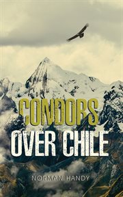 Condors over Chile cover image