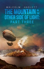 The mountain on the other side of light: part three cover image