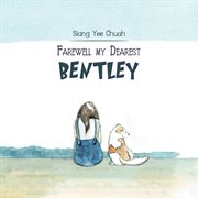 Farewell my dearest Bentley cover image