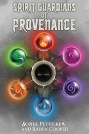 Spirit Guardians of Provenance cover image