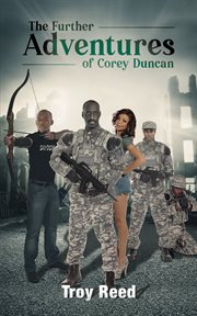 The further adventures of Corey Duncan cover image