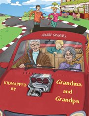 KIDNAPPED BY GRANDMA AND GRANDPA cover image
