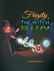 FRIGITY, THE WITCH - BIG EXAM cover image