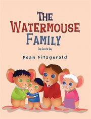 The watermouse family. Toby Saves the Day cover image