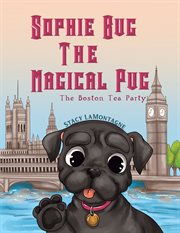 Sophie Bug the magical pug cover image