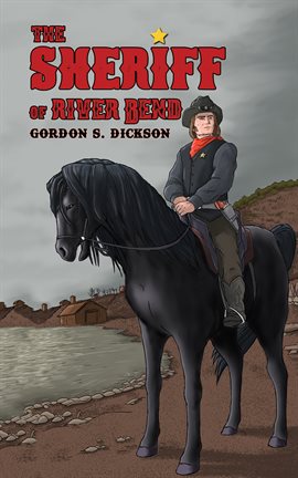 Imagen de portada para The Sheriff of River Bend