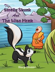 SMELLY SKUNK AND THE WISE MONK cover image