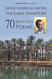 The early departure. 70 Selected Poems cover image