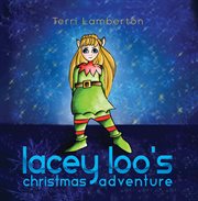 LACEY LOO'S CHRISTMAS ADVENTURE cover image