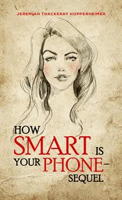 How smart is your phone? : sequel cover image