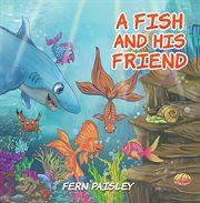 A Fish and His Friend cover image