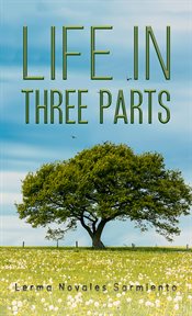 Life in three parts cover image