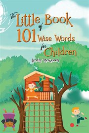 The Little Book of 101 Wise Words for Children cover image