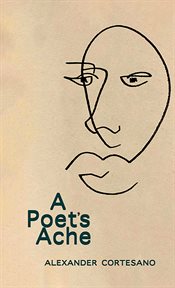 A Poet's Ache cover image