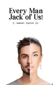 Every man jack of us! cover image