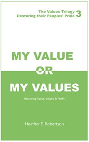 My value or my values – restoring their peoples' pride cover image