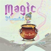 Magic marmalade cover image