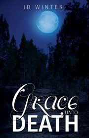 Grace unto death cover image