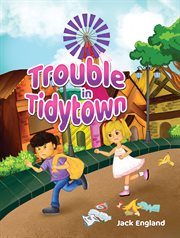 Trouble in Tidytown cover image
