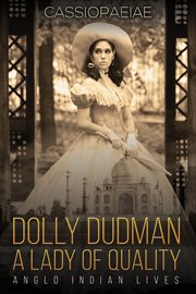Dolly Dudman : a lady of quality cover image