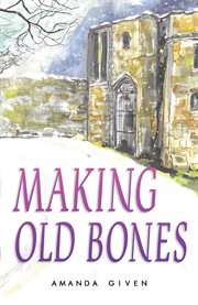 Making old bones cover image