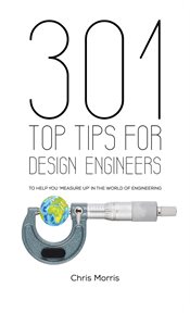 301 TOP TIPS FOR DESIGN ENGINEERS cover image