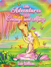 Little adventures with courage and maize cover image