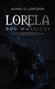 LORELA : dog warriors cover image