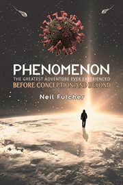 Phenomenon : the greatest adventure ever experienced cover image