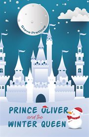 Prince Oliver and the winter queen cover image