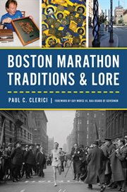 Boston Marathon Traditions & Lore : Sports cover image