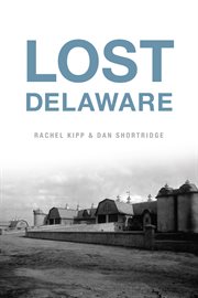 Lost Delaware : Lost cover image