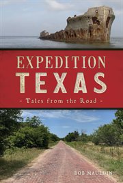 Expedition Texas : Tales From the Road cover image