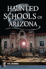 Haunted Schools of Arizona cover image