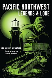 Pacific Northwest Legends & Lore cover image