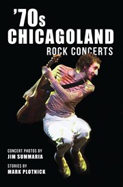 70s Chicagoland Rock Concerts cover image