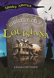 The Ghostly Tales of Louisiana cover image