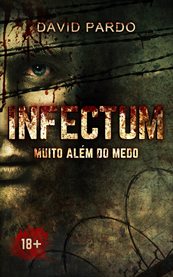 Infectum - Muito além do medo cover image
