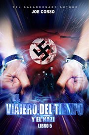 El viajero del tiempo y el nazi cover image