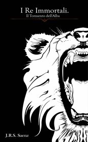 I Re Immortali: Il Tormento dell'Alba cover image