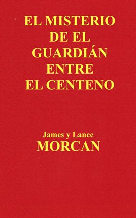 Cover image for El Misterio de el Guardián Entre el Centeno
